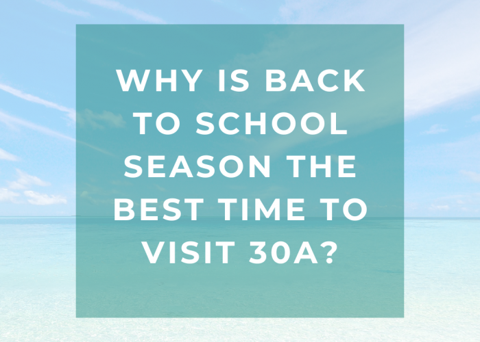 Back To School Season In 30A