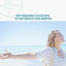 Top Reasons to Escape to the Beach This Winter